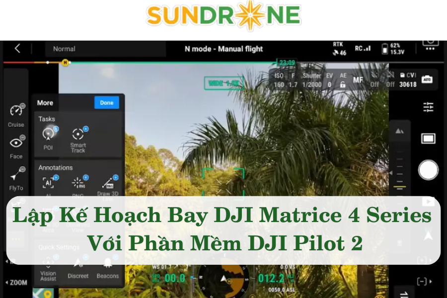 Lập Kế Hoạch Bay DJI Matrice 4 Series Với Phần Mềm DJI Pilot 2