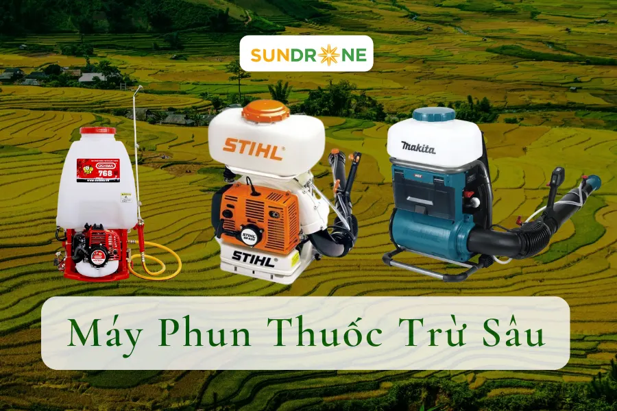 Cách Chọn Máy Phun Thuốc Trừ Sâu Phù Hợp Nhất Cho Bà Con